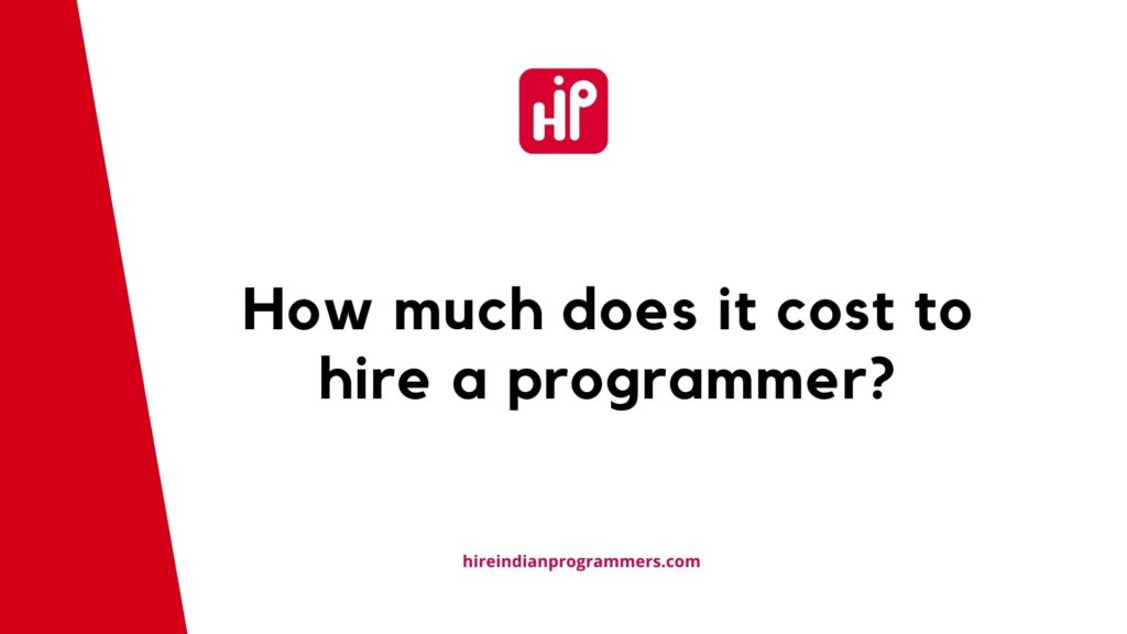 how much does it cost to hire a programmer