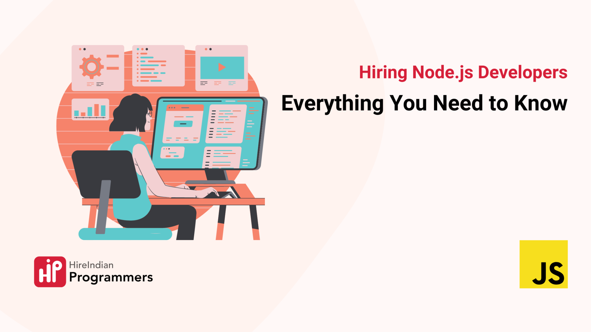 Hiring Node.js Developers: Everything You Need To Know