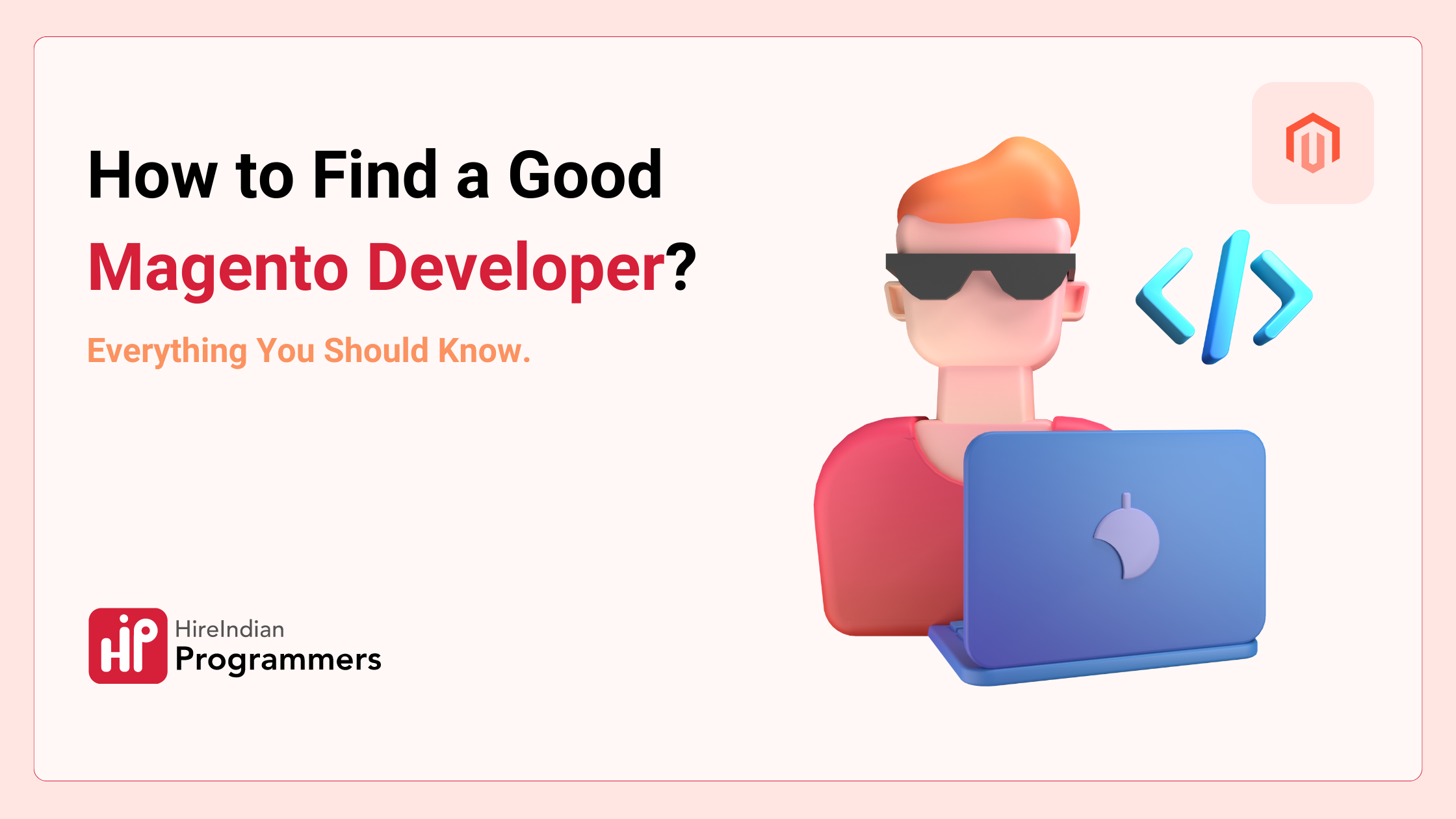 How to Find a Good Magento Developer